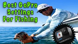 The best GoPro Settings For Fishing!