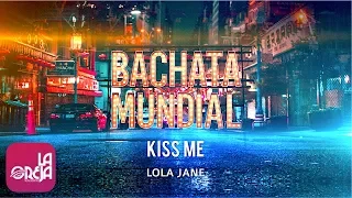 Lola Jane - Kiss Me (Audio Oficial)