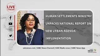 Human Settlements Ministry reports on the implementation of the new urban agenda