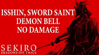 Isshin, Sword Saint - Demon Bell - Less Sloppy No Damage - Sekiro: Shadows Die Twice