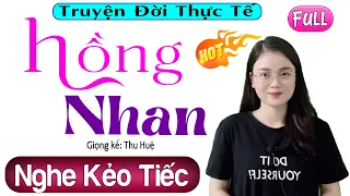 Radio Đêm Full - Hồng Nhan | Truyện Tâm Lý Đặc Sắc 2022 - Nghe #mcthuhue Kể Chuyện 5 Phút Là Ngủ