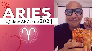 ARIES | Horóscopo de hoy 23 de Marzo 2024