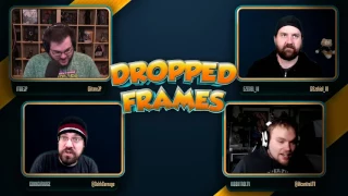 Dropped Frames - Week 86 (Part 1)