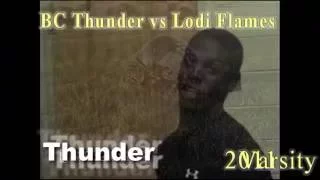 Buhach Colony Thunder Varsity 2011 vs Lodi Flames (Thunder TV)