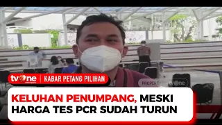 Tes PCR Turun Harga, Apa Pendapat Warga | Kabar Petang Pilihan tvOne