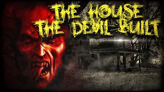 Scared to Death | The House the Devil Built