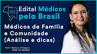 Edital Médicos pelo Brasil - Médicos de Família e Comunidade (Análise e dicas)