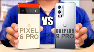 Google Pixel 6 Pro VS OnePlus 9 Pro