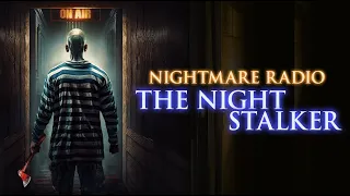 Nightmare Radio: The Night Stalker | Out Now on Amazon