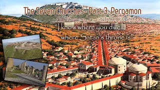 Dr Randall Smith  – The Seven Churches - Part 3 - Pergamon