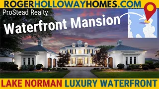 Lake Norman Luxury Waterfront Mansion For Sale [Near Charlotte]