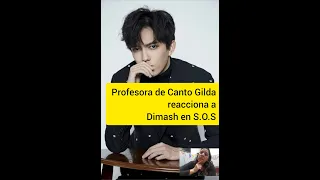 Reaction a Dimash en S.O.S by Profesora Lírica Gilda