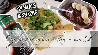 Every Thing I Ate This Week - High Protein, Low Carb Breakfast, Lunch + Dinner