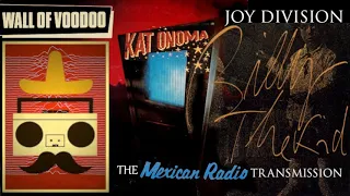 Wall of Voodoo / Joy Division / Kat Onoma - The Mexican Radio Transmission | MinorArth mashup