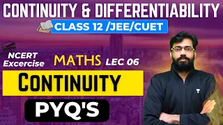 Continuity PYQ'S🔥| Lec 06 | Class 12 Maths Chapter 5 | Class 12 / JEE / CUET | Vishal Mahajan