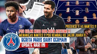 MENANG VS NANTES🔥Prediksi PSG vs Nantes✊Messi Beri Penjelasan Knp Dia Main Di Timnas🎙Adeyemi Merapat