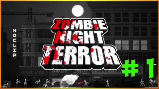 🧟‍♂️ Zombie Night Terror 🧟‍♂️ — СИМУЛЯТОР 🧟‍♂️ ЗАРАЖЕНИЯ! 🧟‍♂️ ЭПИДЕМИЯ ЗОМБИ! # 1