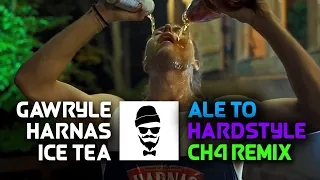 Gawryle - Harnaś Ice Tea ALE TO HARDSTYLE (CH4 Remix)