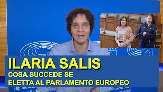 Cosa succede se Ilaria Salis venisse eletta al Parlamento europeo