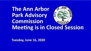 Ann Arbor Parks Advisory Commission  6/16/20