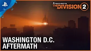 Tom Clancy's The Division 2 - E3 2018 Washington D.C. Aftermath Trailer | PS4