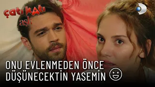 Onu Evlenmeden Önce Düşünecektin Yasemin - Çatı Katı Aşk - 1.Bölüm