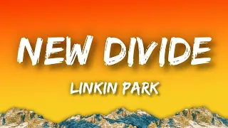 Linkin Park - New Divide (Lyrics)