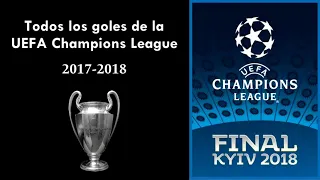 GOLES DE LA CHAMPIONS LEAGUE 2017-18