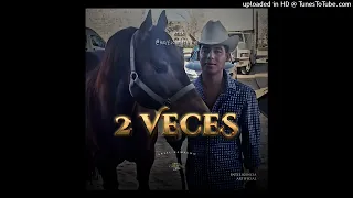 Ariel Camacho - 2 Veces