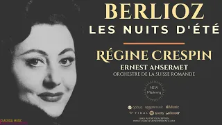 Berlioz - Les Nuits d'Été Op. 7 / Summer Nights Op. 7 (ref.record.: Régine Crespin, Ernest Ansermet)