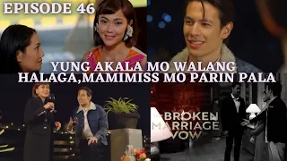 The Broken Marriage Vow Episode 46-ANG DULO NG  LAHAT NG BAGAY.March 26, 2022 JAKE EJERCITO is GABBY