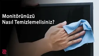 Monitör Nasıl Temizlenir?