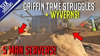 GRIFFIN STRUGGLES! + WYVERNS  | Duo PvP 5-Man Servers! - Ark: Survival Evolved