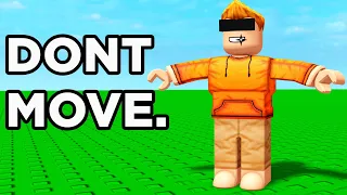 ROBLOX DONT MOVE!