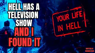 Creepypasta Hell | I watched Hell’s version of a classic television show | Written by Woundlicker