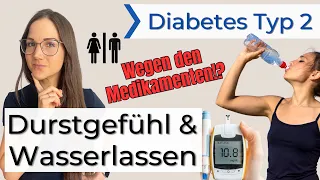 Durch Diabetesmedikamente zu vermehrten Harndrang und Durstgefühl ? Viel Trinken bei Diabetes