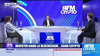 BFM Crypto, le Club : Investir dans la blockchain ... sans crypto