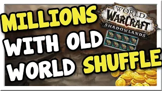Make 200-460k with this Bag Shuffle! | Shadowlands | WoW Gold Making Guide