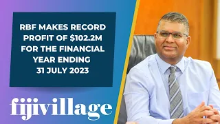 RBF makes record profit of $102.2m for the financial year ending 31 July 2023 - RBF Governor