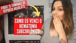 REPOUSO ABSOLUTO na gestação - COMO ME RECUPEREI DO HEMATOMA SUBCORIONICO