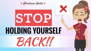 **STOP** Holding Yourself Back!! With Key Takeaways - Abraham Hicks 2023