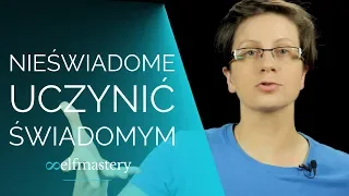 Czym Są i Jak Działają Przekonania | Nieświadome Uczynić Świadomym