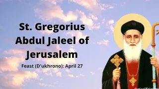 St  Gregorius Abdul Jaleel of Jerusalem (The Lamb's Witnesses)