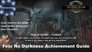 Elder Scrolls Online Fear No Darkness Achievement Guide (vCoS: Spider Caves No Braziers)