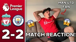 MAN UTD FAN GOES CRAZY REACTING TO LIVERPOOL 2-2 MAN CITY | LIVERPOOL VS MAN CITY MATCH REACTION