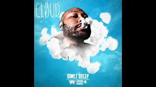 Dimez Deezy - Cløud (Prod. by Balance Cooper)
