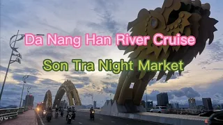 Da Nang Han River Cruise and Son Tra Night Market Vietnam