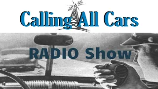 Calling All Cars (Radio) 1935 (ep102) Catching the Loose Kid