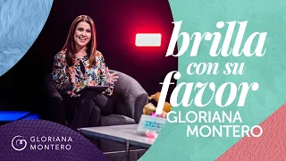 Brilla Con Su Favor - Gloriana Montero | Prédicas Cristianas Para Mujeres 2021