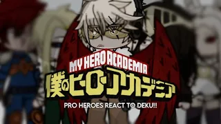 MHA (pro heroes) REACT TO PAST/MIDDLE SCHOOL DEKU!!// hirokosai. - not inspired in anyone!! **